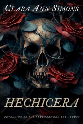 Hechicera: Retelling de las leyendas del Rey Ar... [Spanish] B0CXM638RS Book Cover
