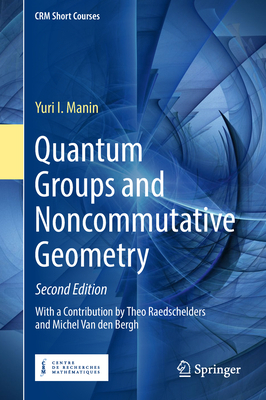 Quantum Groups and Noncommutative Geometry 3319979868 Book Cover