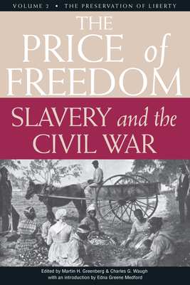 The Price of Freedom: Slavery and the Civil War... 1681620863 Book Cover