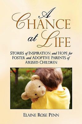 A Chance At Life: Stories of Inspiration and Ho... 0970044917 Book Cover