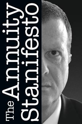 The Annuity Stanifesto 0615895514 Book Cover