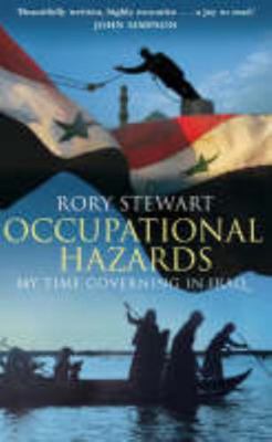 Occupational Hazards: My Time Governing in Iraq 0330440497 Book Cover