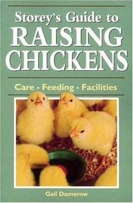 Storey's Guide to Raising Chickens: Care / Feed... 158017325X Book Cover