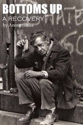 Paperback Bottoms Up : A Recovery Book