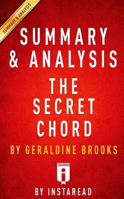 Summary of the Secret Chord: By Geraldine Brooks - Includes Analysis