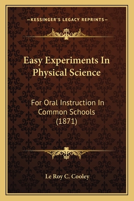 Easy Experiments In Physical Science: For Oral ... 116393111X Book Cover