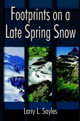 Footprints on a Late Spring Snow 1418491330 Book Cover