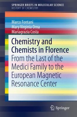 Chemistry and Chemists in Florence: From the La... 3319308548 Book Cover
