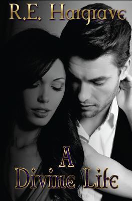 A Divine Life 1492704148 Book Cover