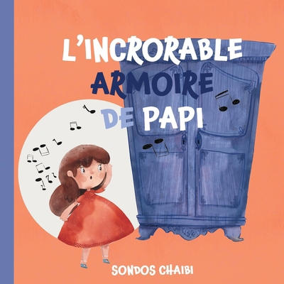 L'Incroyable Armoire de Papi [French] 2494811139 Book Cover