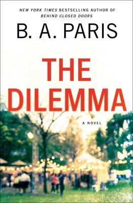 The Dilemma (International Edition) 1250272203 Book Cover