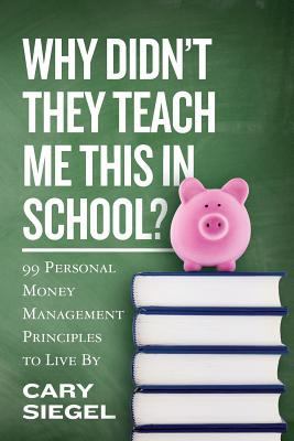 Why Didn't They Teach Me This in School?: 99 Pe... 1481027565 Book Cover