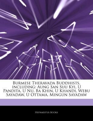 Paperback Articles on Burmese Theravada Buddhists, Including : Aung San Suu Kyi, U Pandita, U Nu, Ba Khin, U Khandi, Webu Sayadaw, U Ottama, Mingun Sayadaw Book