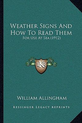 Weather Signs And How To Read Them: For Use At ... 1166159949 Book Cover