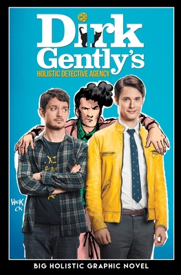 Dirk Gently's Big Holistic Graphic Novel 163140752X Book Cover