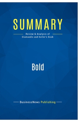 Summary: Bold: Review and Analysis of Diamandis... 2511041634 Book Cover