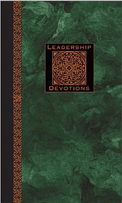Leadership Devotions: Cultivating a Leader's Heart 0842330364 Book Cover