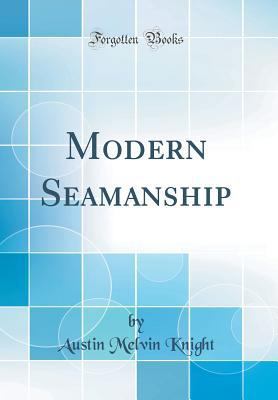 Modern Seamanship (Classic Reprint) 0656421444 Book Cover