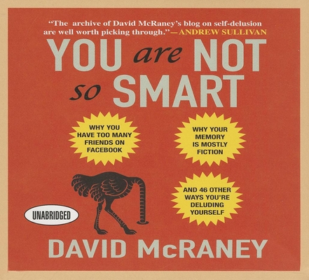 You Are Not So Smart: Why You Have Too Many Fri... 1469000733 Book Cover