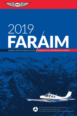 Far/Aim 2019: Federal Aviation Regulations / Ae... 161954668X Book Cover