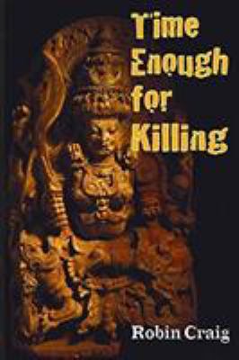 Time Enough for Killing 0648497224 Book Cover