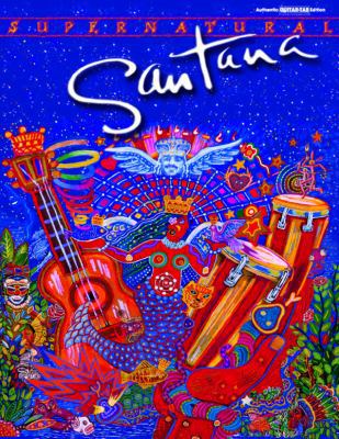 Santana / Supernatural (Authentic Guitar-Tab) 0769293891 Book Cover