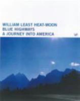 Blue Highways : A Journey into America 0712667156 Book Cover