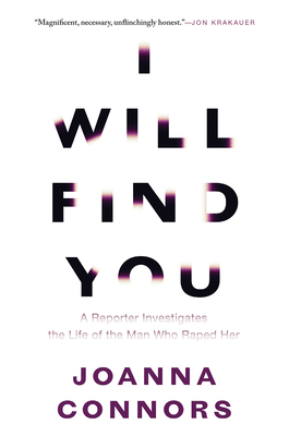 I Will Find You: A Reporter Investigates the Li... 0802122604 Book Cover