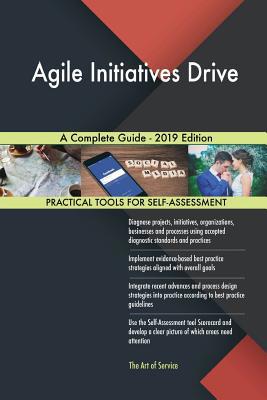 Agile Initiatives Drive A Complete Guide - 2019... 0655816593 Book Cover