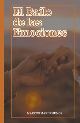 El Baile de las Emociones [Spanish] B0CKTY9VRQ Book Cover