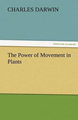 The Power of Movement in Plants 3842459203 Book Cover