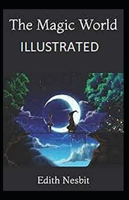 The Magic World Illustrated