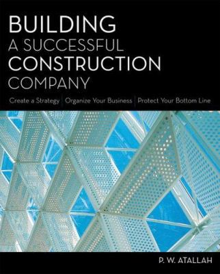 Building a Successful Construction Company: Cre... 1419528114 Book Cover
