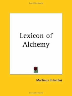 Lexicon of Alchemy 0922802823 Book Cover