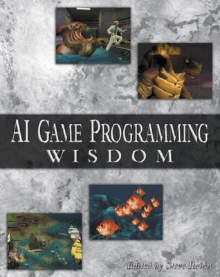 AI Game Programming Wisdom [With CDROM] 1584500778 Book Cover