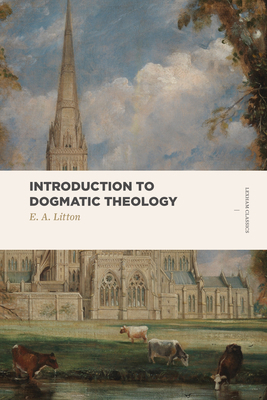 Introduction to Dogmatic Theology 1683591232 Book Cover