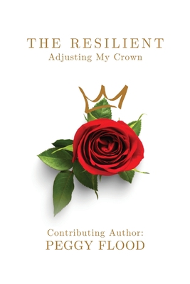 The Resilient: Adjusting My Crown 1941574297 Book Cover