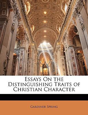 Essays on the Distinguishing Traits of Christia... 1148958843 Book Cover