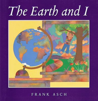 The Earth and I 0152004432 Book Cover