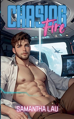 Chasing Fire B0F625FZ31 Book Cover