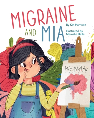 Migraine and Mia 1954614365 Book Cover