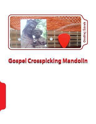 Gospel Crosspicking Mandolin 1546477500 Book Cover