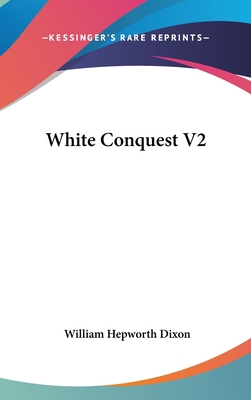 White Conquest V2 0548266301 Book Cover