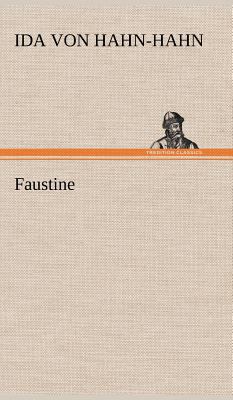 Faustine [German] 3847250914 Book Cover