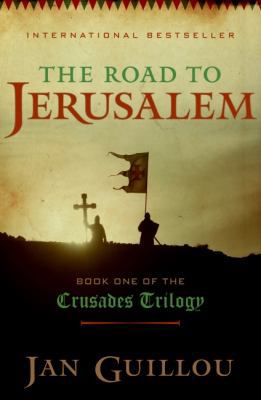 The Road to Jerusalem: Book One of the Crusades... [Large Print] 0061774855 Book Cover