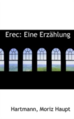 Erec: Eine Erzahlung 0559640129 Book Cover