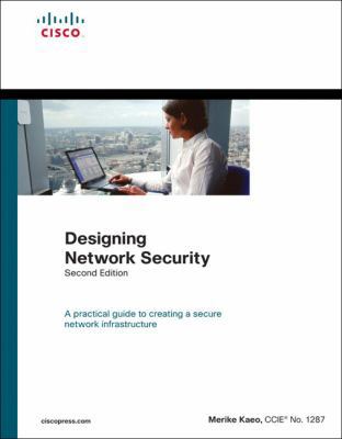 Designing Network Security (Networking Technology) 1587051176 Book Cover