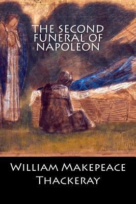 The Second Funeral of Napoleon 1544806442 Book Cover