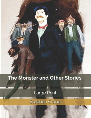 The Monster and Other Stories: Large Print 1676549978 Book Cover