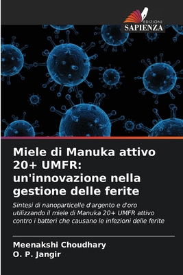 Miele di Manuka attivo 20+ UMFR: un'innovazione... [Italian] 6207688147 Book Cover